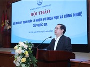 Sửa 5 thông tư quản lý nhiệm vụ khoa học và công nghệ cấp cấp quốc gia 